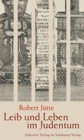 Jütte |  Leib und Leben im Judentum | eBook | Sack Fachmedien
