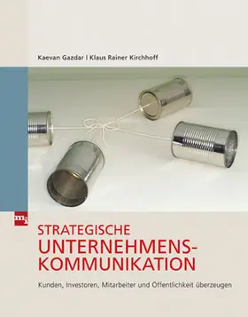 Gazdar / Kirchhoff | Strategische Unternehmenskommunikation | Buch | 978-3-636-03134-1 | sack.de