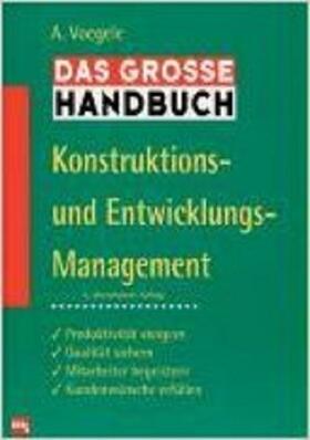Voegele |  Das große Handbuch Konstruktions- und Entwicklungsmanagement | Buch |  Sack Fachmedien