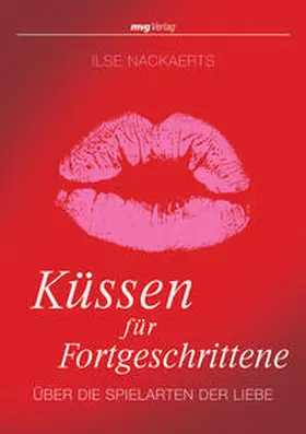 Nackaerts |  Küssen für Fortgeschrittene | Buch |  Sack Fachmedien