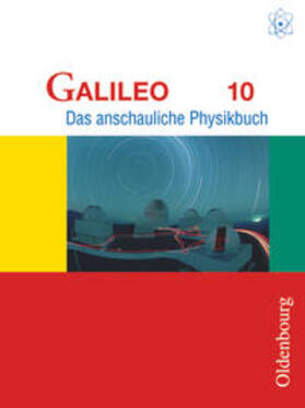 Deger / Pippig / Worg |  Galileo - Das anschauliche Physikbuch - Ausgabe für Gymnasien in Bayern - 10. Jahrgangsstufe | Buch |  Sack Fachmedien