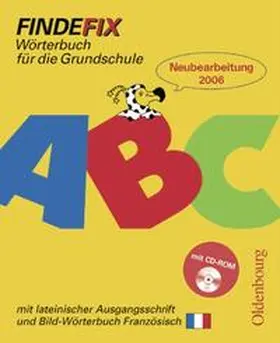 Fackelmann / Müller / Patho |  Findefix. Wörterbuch mit Bild-Wörterbuch Französisch. Lateinische Ausgangsschrift. Mit CD-ROM | Buch |  Sack Fachmedien