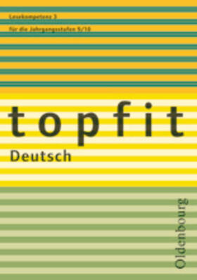  topfit Deutsch Lesekompetenz 3 für die Jahrgangsstufen 9/10 | Buch |  Sack Fachmedien