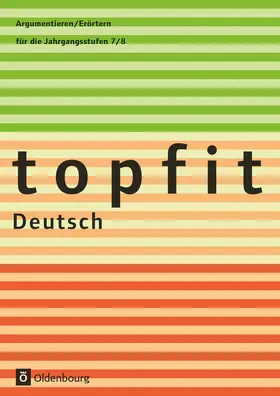  topfit Deutsch Argumentieren/Erörtern | Buch |  Sack Fachmedien