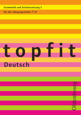  topfit Deutsch Grammatik und Zeichensetzung 3 | Buch |  Sack Fachmedien