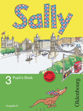  Sally 3. Schuljahr. Pupil's Book. Ausgabe D für alle Bundesländer außer Nordrhein-Westfalen - Englisch ab Klasse 1 | Buch |  Sack Fachmedien