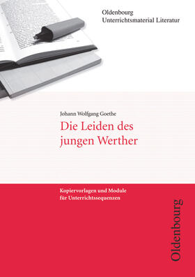 Wrobel / Huesmann |  Johann Wolfgang Goethe, Die Leiden des jungen Werther (Unterrichtsmaterial Literatur) | Buch |  Sack Fachmedien