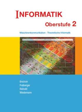 Brichzin / Freiberger / Reinold |  Informatik Oberstufe 2 | Buch |  Sack Fachmedien