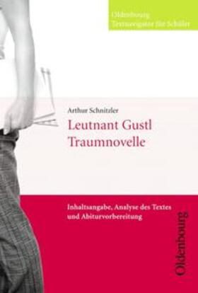 Schnitzler / Schwahl |  Arthur Schnitzler, Leutnant Gustl/Traumnovelle (Textnavigator) | Buch |  Sack Fachmedien