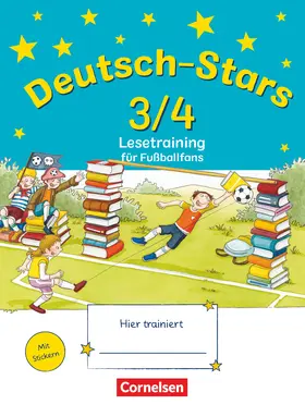 von Kuester / Scholtes / Webersberger |  Deutsch-Stars 3./4. Schuljahr. Lesetraining für Fußballfans | Buch |  Sack Fachmedien