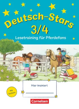 von Kuester / Scholtes |  Deutsch-Stars 3./4. Schuljahr. Lesetraining für Pferdefans | Buch |  Sack Fachmedien