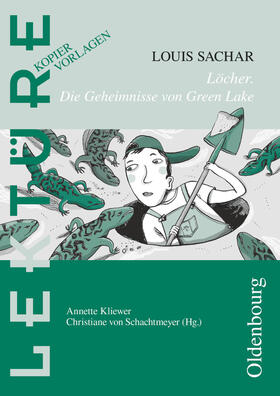 Kliewer / von Schachtmeyer |  Löcher - Die Geheimnisse von Green Lake | Buch |  Sack Fachmedien