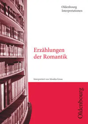 Gross / Bogdal / Kammler |  Erzählungen der Romantik | Buch |  Sack Fachmedien