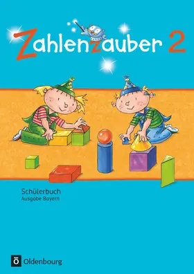 Betz / Schraml / Bezold |  Zahlenzauber 2 Ausgabe S Schülerbuch Bayern | Buch |  Sack Fachmedien