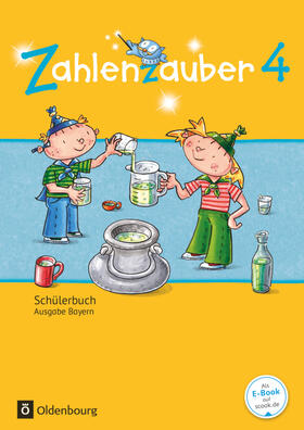 Betz / Schraml / Bezold |  Zahlenzauber 4. Ausgabe Bayern (Neuausgabe). Schülerbuch mit Kartonbeilagen | Buch |  Sack Fachmedien