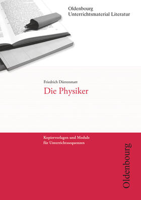 Dürrenmatt / Brocks-Steidl |  Friedrich Dürrenmatt, Die Physiker (Unterrichtsmaterial Literatur) | Buch |  Sack Fachmedien