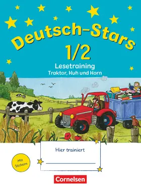 von Kuester / Scholtes / Webersberger |  Deutsch-Stars. 1./2. Schuljahr. Lesetraining Traktor, Kuh und Korn | Buch |  Sack Fachmedien