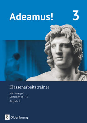  Adeamus! - Ausgabe A - Latein als 2. Fremdsprache. Klassenarbeitstrainer 3 mit Lösungsbeileger | Buch |  Sack Fachmedien