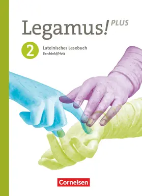 Berchtold / Hotz / Knobloch |  Legamus! Band 2: 10. Jahrgangsstufe. Bayern - Schülerbuch | Buch |  Sack Fachmedien