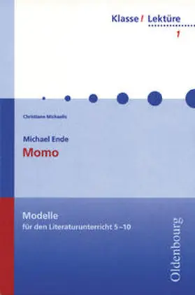 Michaelis / Bogdal / Kammler |  Michael Ende: Momo | Buch |  Sack Fachmedien