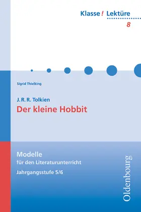 Tolkien / Thielking / Kammler |  Der kleine Hobbit. Lektüre | Buch |  Sack Fachmedien