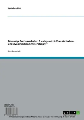 Friedrich |  Die ewige Suche nach dem Gleichgewicht: Zum statischen und dynamischen Effizienzbegriff | eBook | Sack Fachmedien