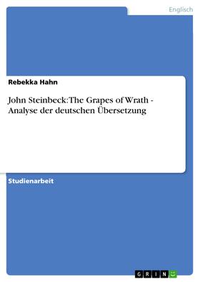 Hahn |  John Steinbeck: The Grapes of Wrath - Analyse der deutschen Übersetzung | eBook | Sack Fachmedien