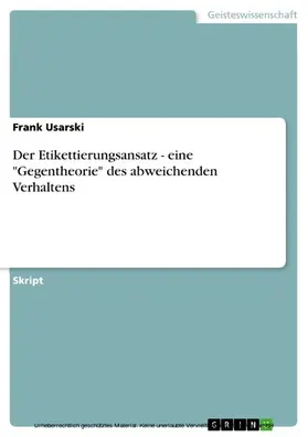 Usarski |  Der Etikettierungsansatz - eine "Gegentheorie" des abweichenden Verhaltens | eBook | Sack Fachmedien