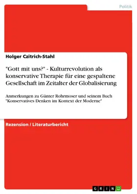 Czitrich-Stahl |  "Gott mit uns?" - Kulturrevolution als konservative Therapie für eine gespaltene Gesellschaft im Zeitalter der Globalisierung | eBook | Sack Fachmedien