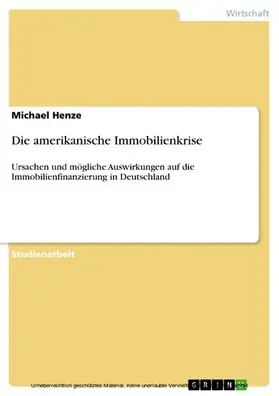 Henze |  Die amerikanische Immobilienkrise | eBook | Sack Fachmedien