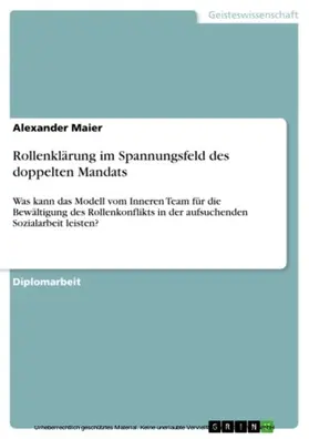 Maier |  Rollenklärung im Spannungsfeld des doppelten Mandats | eBook | Sack Fachmedien