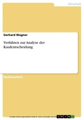 Wagner |  Verfahren zur Analyse der Kaufentscheidung | eBook | Sack Fachmedien