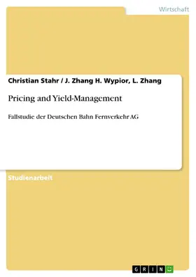 Stahr / H. Wypior, L. Zhang / Zhang |  Pricing and Yield-Management | eBook | Sack Fachmedien