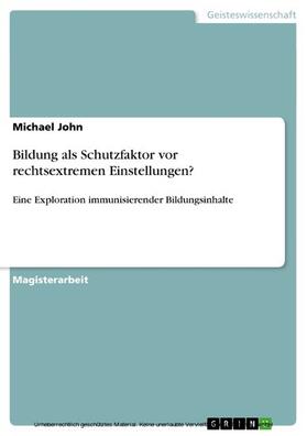 John |  Bildung als Schutzfaktor vor rechtsextremen Einstellungen? | eBook | Sack Fachmedien