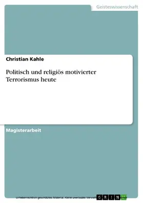 Kahle |  Politisch und religiös motivierter Terrorismus heute | eBook | Sack Fachmedien