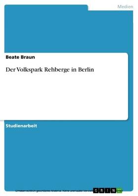 Braun |  Der Volkspark Rehberge in Berlin | eBook | Sack Fachmedien