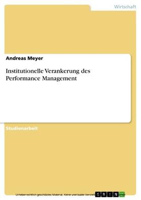 Meyer |  Institutionelle Verankerung des Performance Management | eBook | Sack Fachmedien
