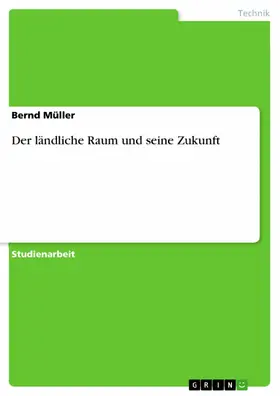 Müller |  Der ländliche Raum und seine Zukunft | eBook | Sack Fachmedien