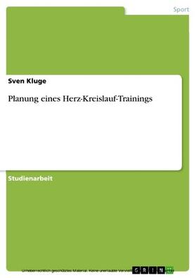 Kluge |  Planung eines Herz-Kreislauf-Trainings | eBook | Sack Fachmedien