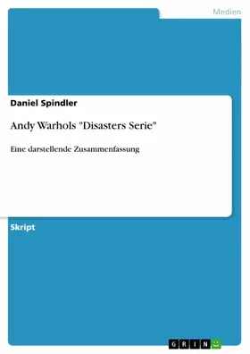 Spindler |  Andy Warhols "Disasters Serie" | eBook | Sack Fachmedien