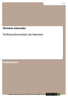 Schneider |  Verbraucherschutz im Internet | eBook | Sack Fachmedien