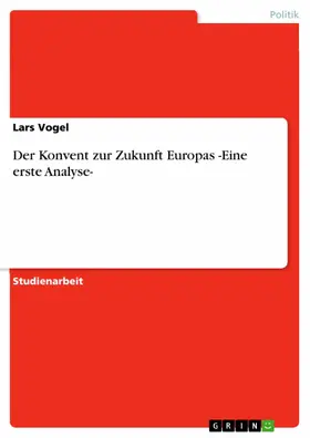 Vogel |  Der Konvent zur Zukunft Europas -Eine erste Analyse- | eBook | Sack Fachmedien