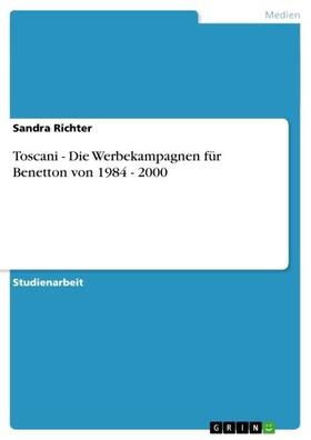 Richter |  Toscani - Die Werbekampagnen für Benetton von 1984 - 2000 | eBook | Sack Fachmedien