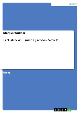 Widmer |  Is "Caleb Williams" a Jacobin Novel? | eBook | Sack Fachmedien