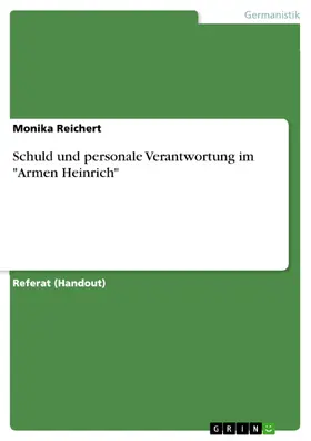 Reichert |  Schuld und personale Verantwortung im "Armen Heinrich" | eBook | Sack Fachmedien