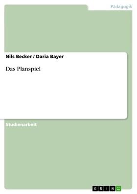 Becker / Bayer |  Das Planspiel | eBook | Sack Fachmedien