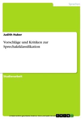 Huber |  Vorschläge und Kritiken zur Sprechaktklassifikation | eBook | Sack Fachmedien