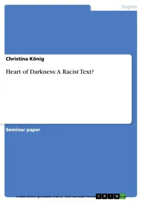 König |  Heart of Darkness: A Racist Text? | eBook | Sack Fachmedien