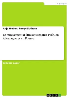 Weber / Eichhorn |  Le mouvement d'étudiants en mai 1968, en Allemagne et en France | eBook | Sack Fachmedien