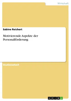 Reichert |  Motivierende Aspekte der Personalförderung | eBook | Sack Fachmedien